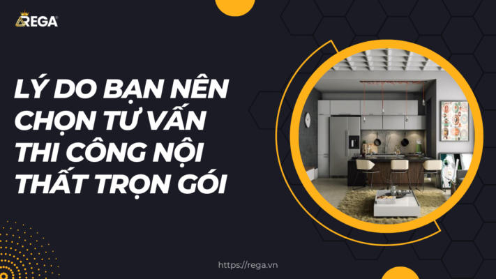 Lý do bạn nên chọn tư vấn thi công nội thất trọn gói