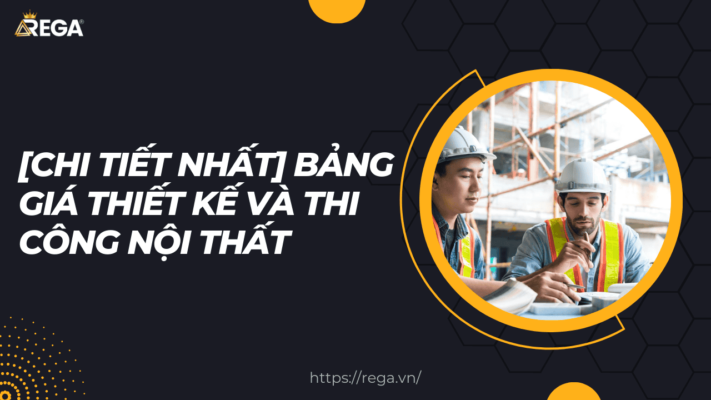 Bảng giá thiết kế và thi công nội thất