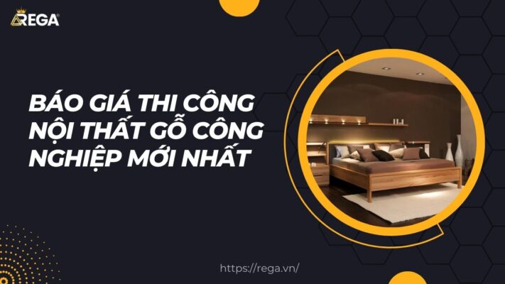 Báo giá thi công nội thất gỗ công nghiệp mới nhất