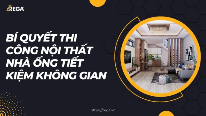 Bí Quyết Thi Công Nội Thất Nhà Ống Tiết Kiệm Không Gian