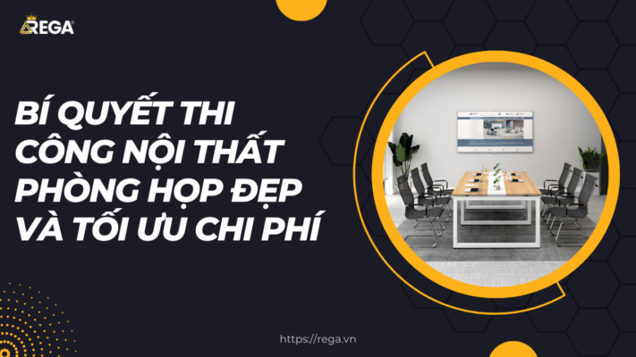 Bí quyết thi công nội thất phòng họp đẹp và tối ưu chi phí