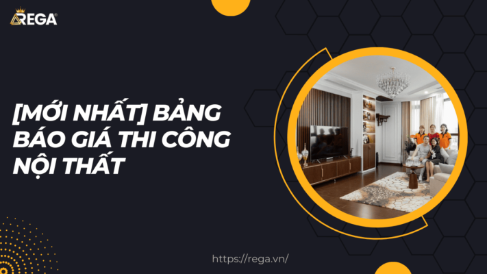 [Mới nhất] Bảng báo giá thi công nội thất