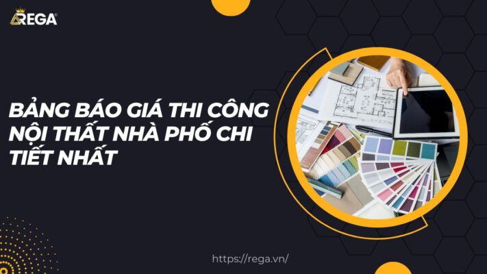 Bảng báo giá thi công nội thất nhà phố chi tiết nhất