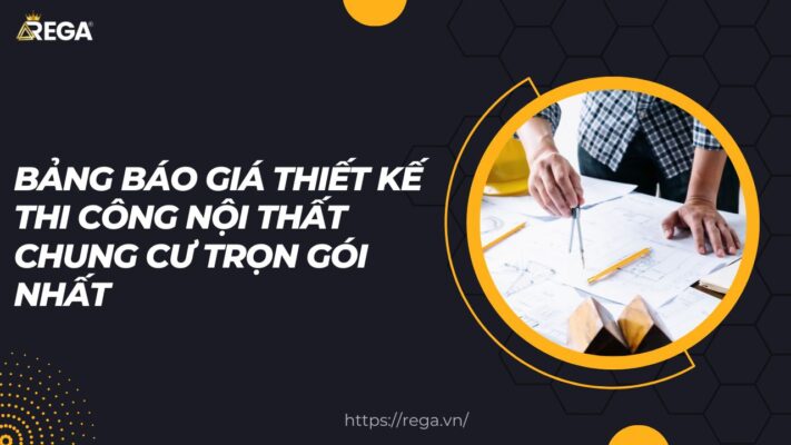 Bảng báo giá thiết kế thi công nội thất chung cư trọn gói nhất