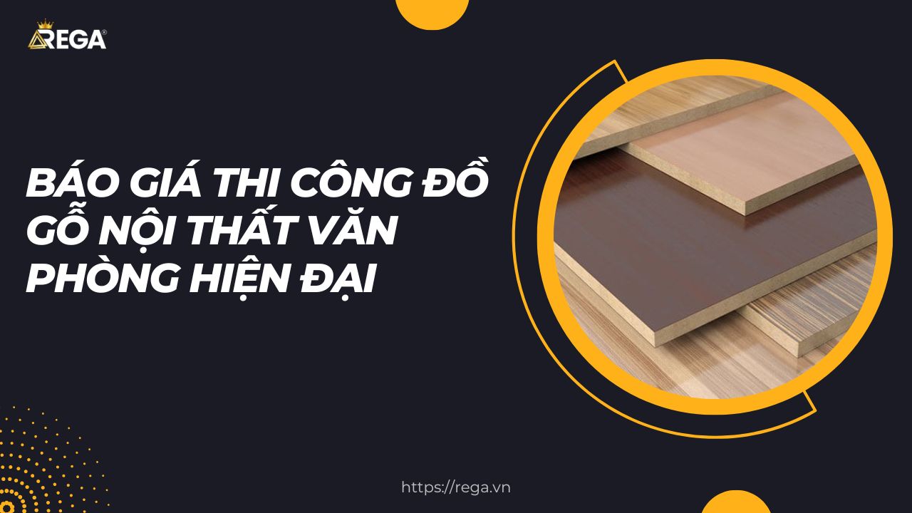 Báo Giá Thi Công Đồ Gỗ Nội Thất Văn Phòng Hiện Đại