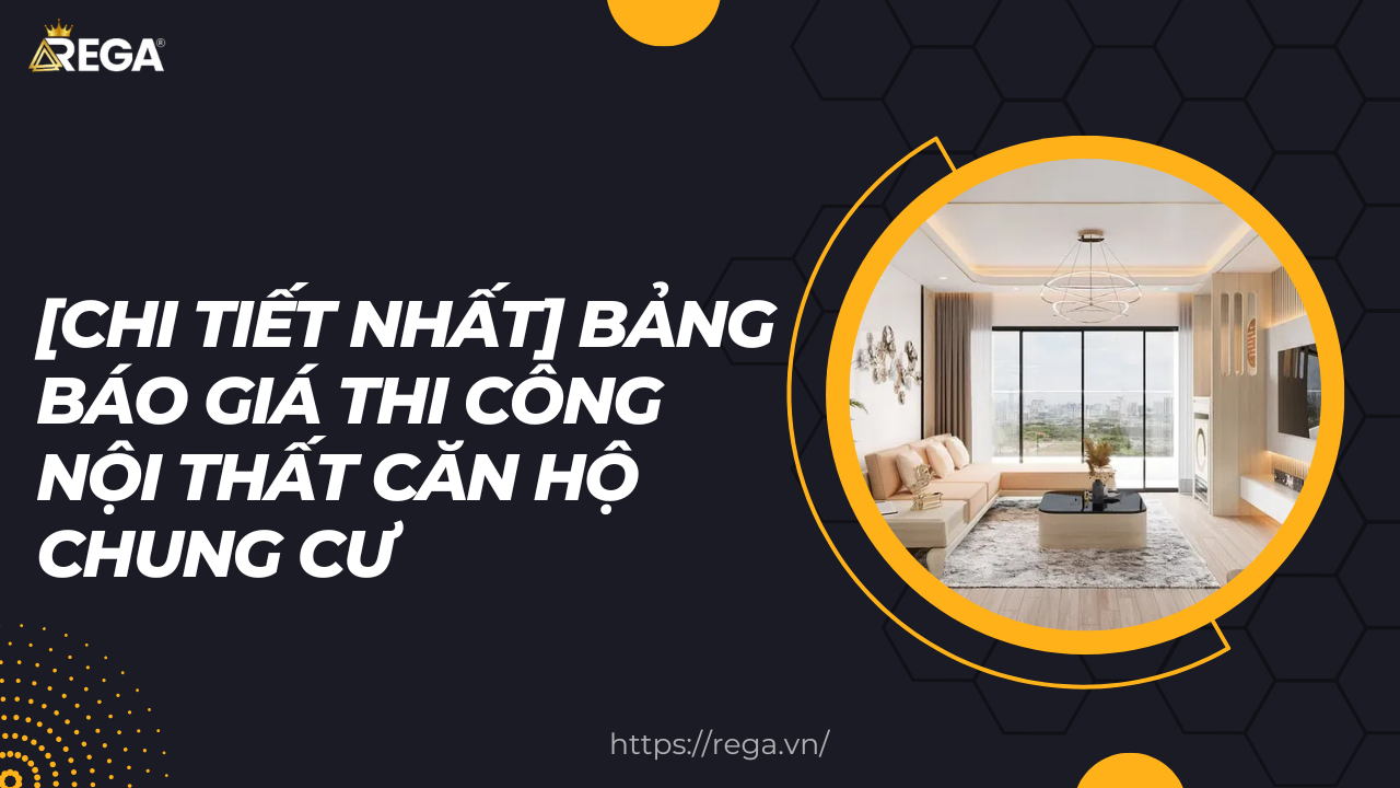 [Chi tiết nhất] Bảng báo giá thi công nội thất căn hộ chung cư