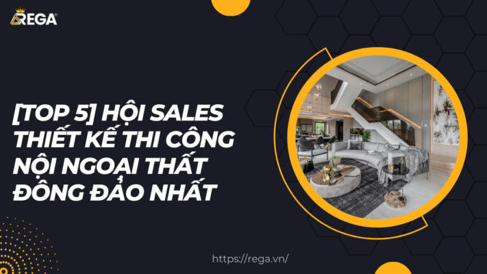 [TOP 5] Hội sales thiết kế thi công nội ngoại thất đông đảo nhất