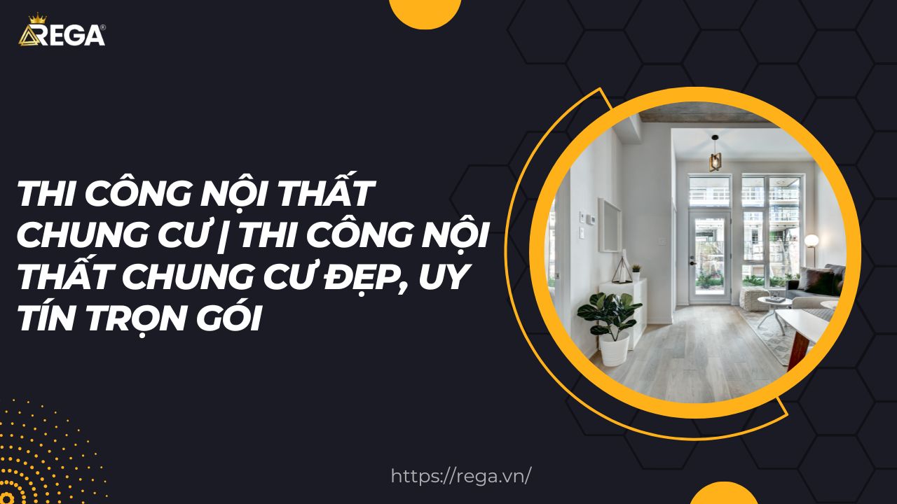 Thi công nội thất chung cư Thi công nội thất chung cư đẹp, uy tín trọn gói