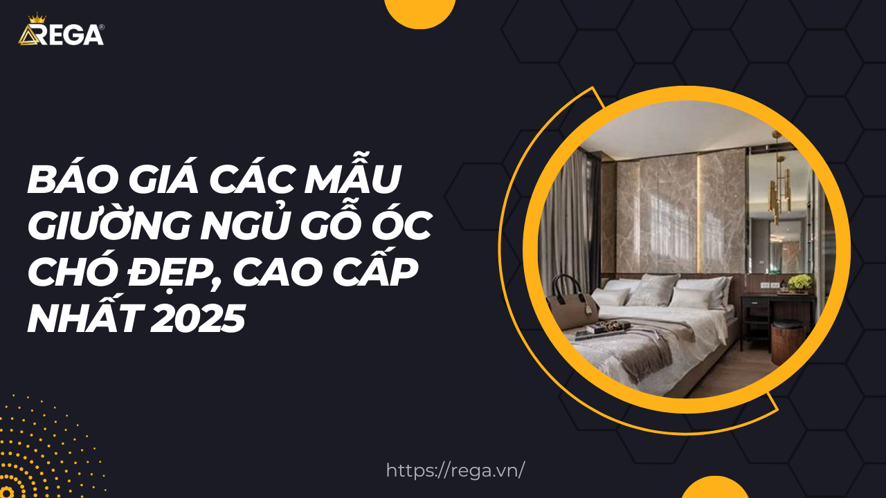 Báo giá các mẫu giường ngủ gỗ óc chó đẹp, cao cấp nhất 2025