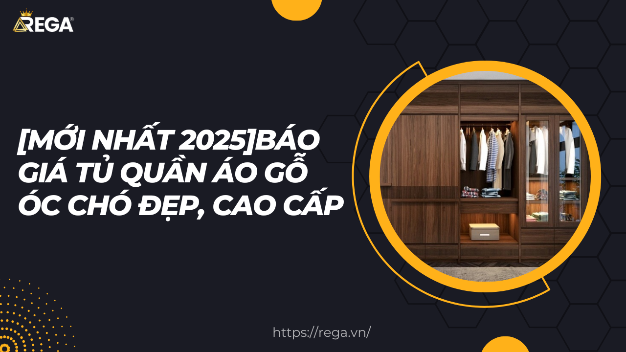 [MỚI NHẤT 2025]Báo giá tủ quần áo gỗ óc chó đẹp, cao cấp