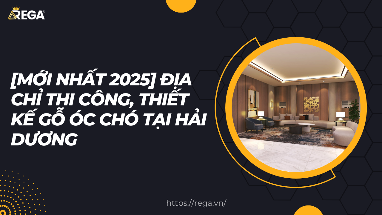 [MỚI NHẤT 2025] Địa Chỉ Thi Công, Thiết Kế Gỗ Óc Chó Tại Hải Dương