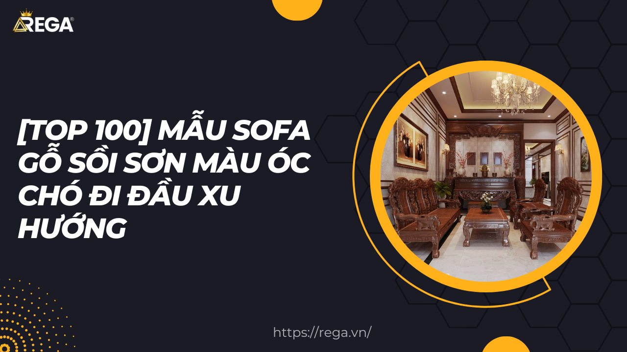 [TOP 100] Mẫu Sofa Gỗ Sồi Sơn Màu Óc Chó Đi Đầu Xu Hướng