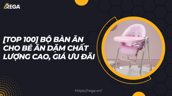 [TOP 100] Bộ Bàn Ăn Cho Bé Ăn Dặm Chất Lượng Cao, Giá Ưu Đãi