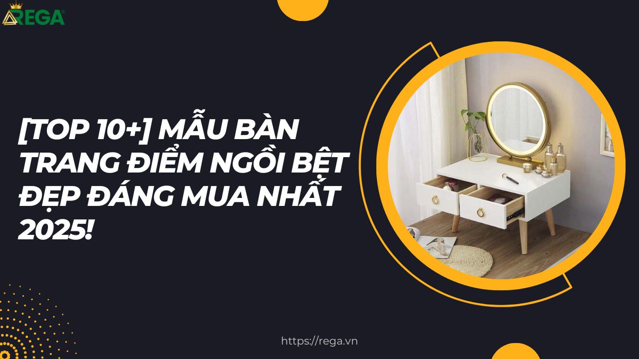 [TOP 10+] Mẫu Bàn Trang Điểm Ngồi Bệt Đẹp Đáng Mua Nhất 2025!