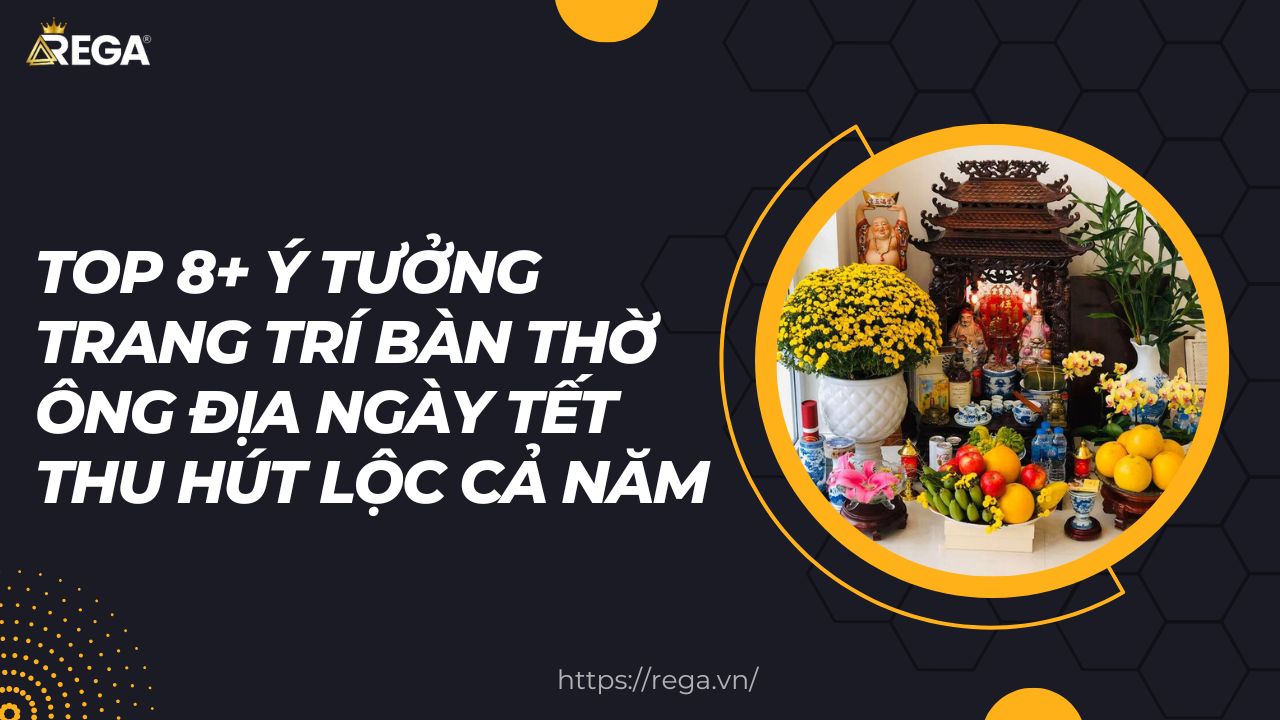 Top 8+ Ý Tưởng Trang Trí Bàn Thờ Ông Địa Ngày Tết Thu Hút Lộc Cả Năm