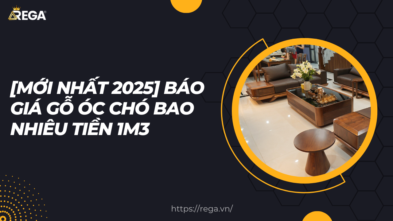 [MỚI NHẤT 2025] Báo giá gỗ óc chó bao nhiêu tiền 1m3