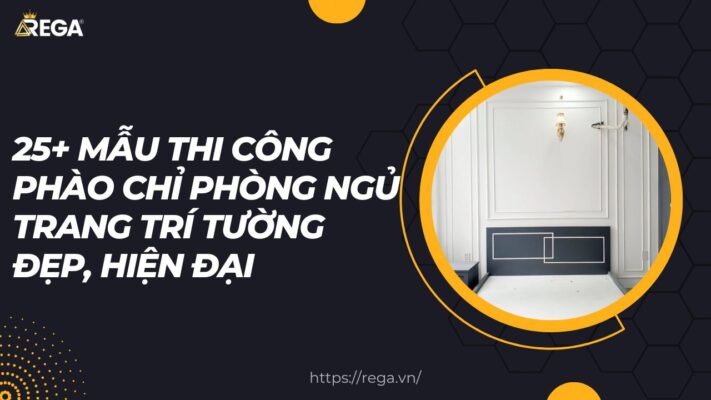 25+ Mẫu Thi Công Phào Chỉ Phòng Ngủ Trang Trí Tường Đẹp, Hiện Đại
