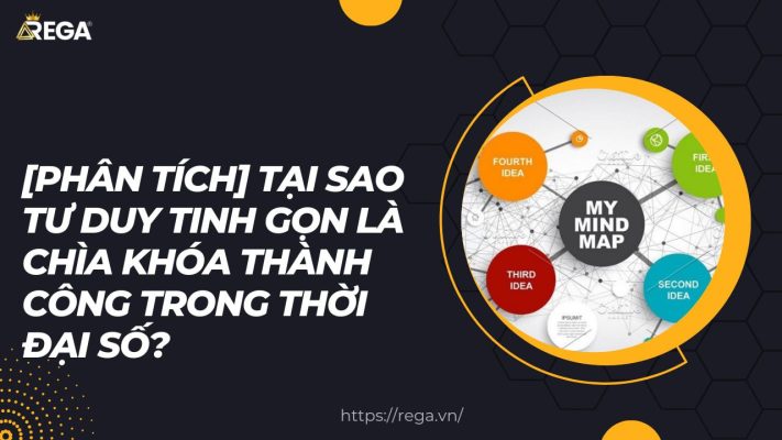 [Phân tích] Tại Sao Tư Duy Tinh Gọn Là Chìa Khóa Thành Công Trong Thời Đại Số?