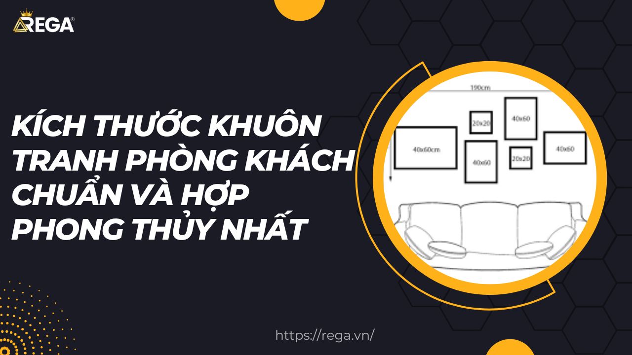 Kích Thước Khuôn Tranh Phòng Khách Chuẩn Và Hợp Phong Thủy Nhất