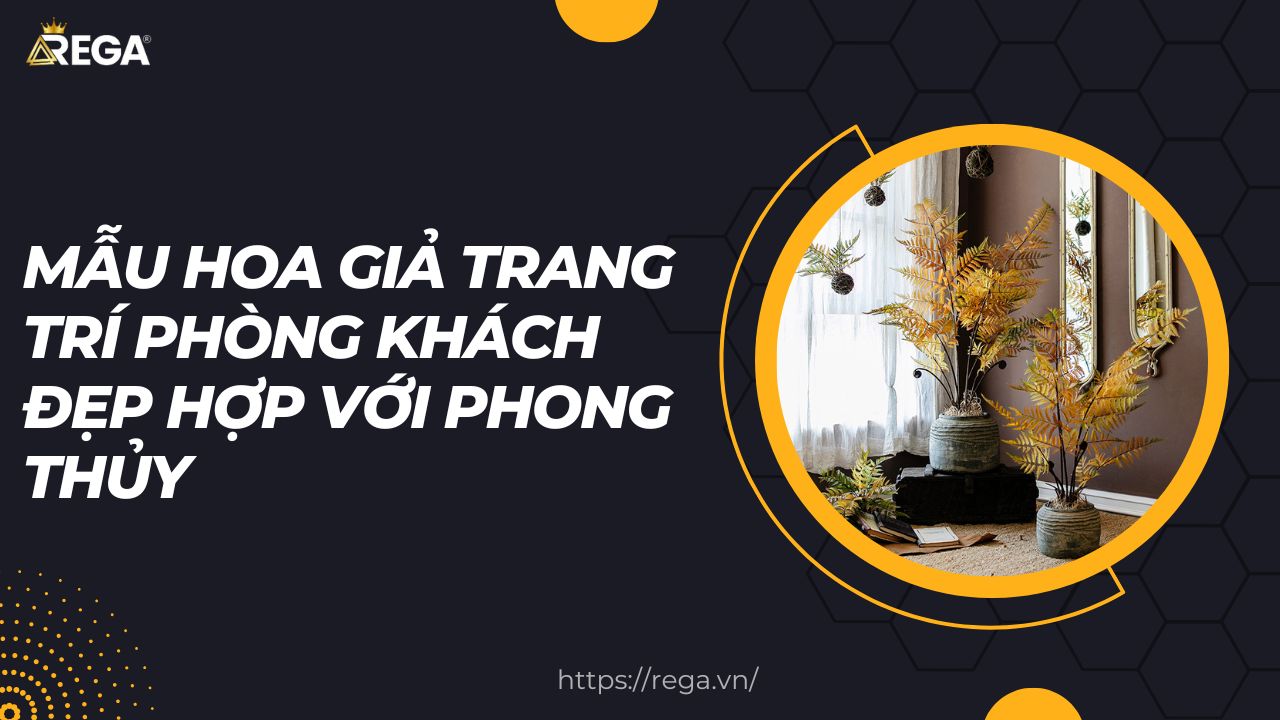 Mẫu Hoa Giả Trang Trí Phòng Khách Đẹp Hợp Với Phong Thủy