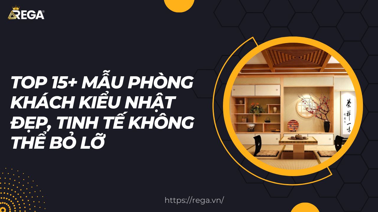 Top 15+ Mẫu Phòng Khách Kiểu Nhật Đẹp, Tinh Tế Không Thể Bỏ Lỡ