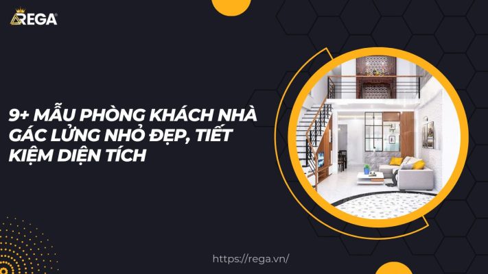 9+ Mẫu Phòng Khách Nhà Gác Lửng Nhỏ Đẹp, Tiết Kiệm Diện Tích