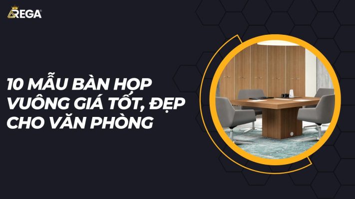 Bàn họp vuông