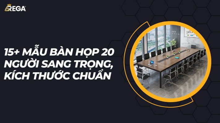 bàn họp 20 người