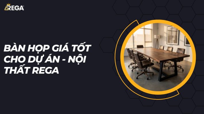 bàn họp giá tốt cho dự án