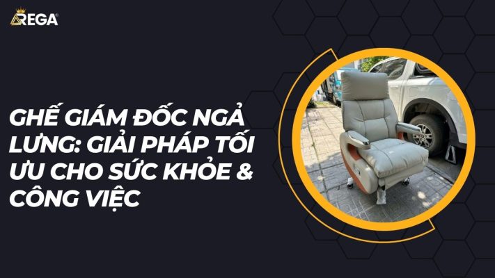 Ghế Giám Đốc Ngả Lưng