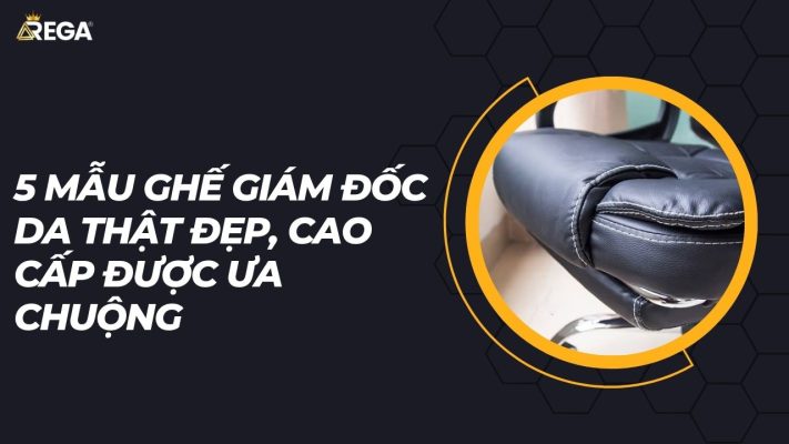 Ghế giám đốc da thật