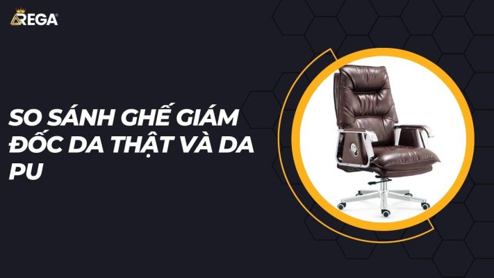 So sánh ghế giám đốc da thật và da PU