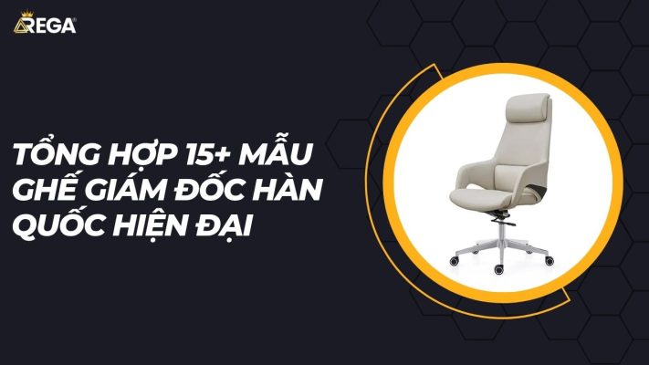 Tổng hợp 15+ mẫu ghế giám đốc Hàn Quốc hiện đại